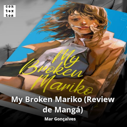 Imagem de capa do mangá "My Broken Mariko"
